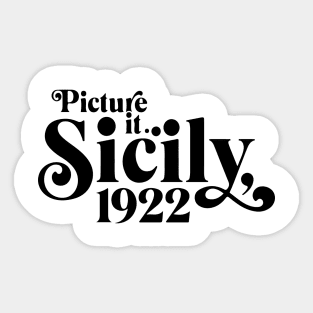 Picture It Sicily 1922 Sticker